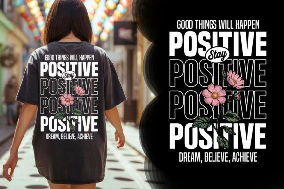 Download Stay Positive Typography Floral Tee - Flora Collection